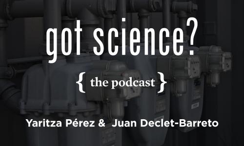 shaded image of gas meters with Got Science? logo and guest names